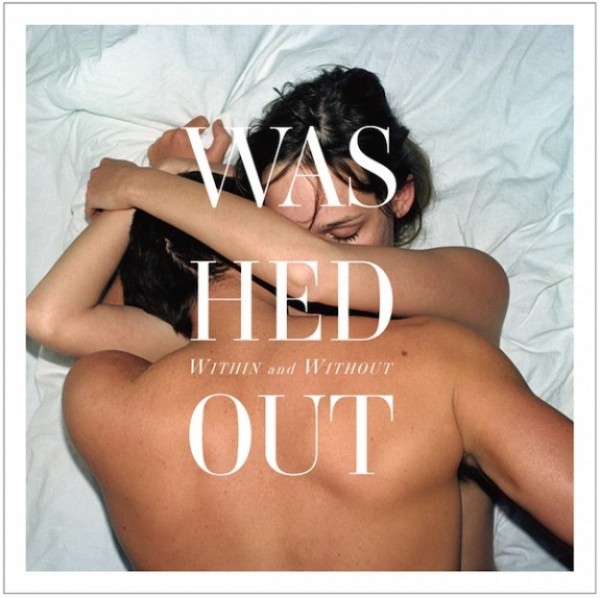 Washed-Out-e1309207120610
